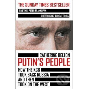 E-kniha Putin's People: How the KGB Took Back Russia and then Took on the West - Catherine Belton