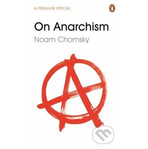 On Anarchism - Noam Chomsky, Nathan Schneider