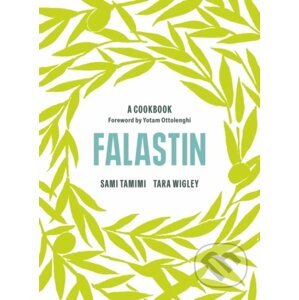 Falastin: A Cookbook - Sami Tamimi, Tara Wigley