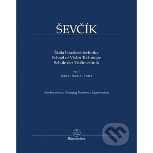 Škola houslové techniky op. 1, sešit 3 - Otakar Ševčík, Jaroslav Foltýn (editor)