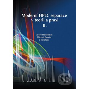 Moderní HPLC separace v teorii a praxi II - Lucie Nováková