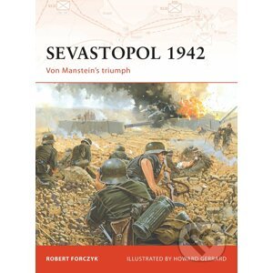 Sevastopol 1942 - Robert Forczyk, Howard Gerrard (Ilustrátor)