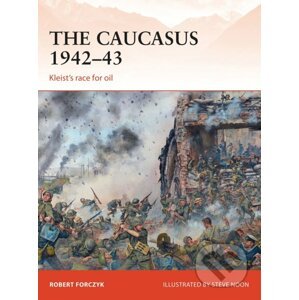 The Caucasus 1942–43 - Robert Forczyk, Steve Noon (Ilustrátor)