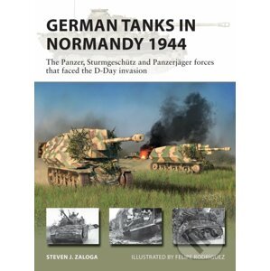 German Tanks in Normandy 1944 - Steven Zaloga, Rodríguez, Felipe (Ilustrátor)
