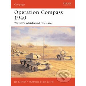 Operation Compass 1940 - Jon Latimer, Laurier, Jim (Ilustrátor)
