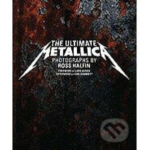 The Ultimate Metallica - Ross Halfin