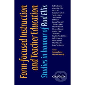 Form-focused Instruction and Teacher Education Studies in Honour of Rod Ellis - Oxford University Press