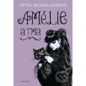 Amélie a tma - Petra Neomillnerová, Lubomír Kupčík (ilustrátor)