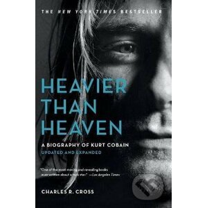 Heavier Than Heaven - Charles R. Cross