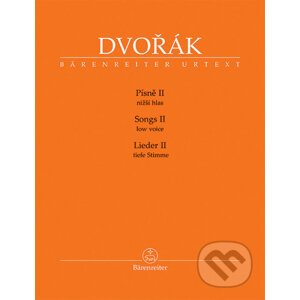 Písně II - nižší hlas - Antonín Dvořák, Veronika Vejvodová (Editor)