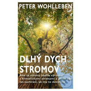 Dlhý dych stromov - Peter Wohlleben