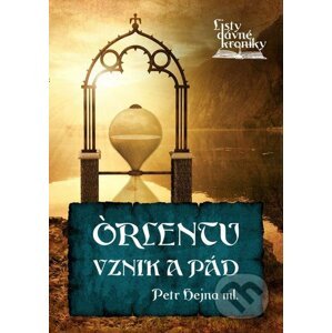 Listy dávné kroniky 2 - Petr Hejna ml.