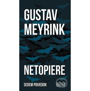 Netopiere - Gustav Meyrink