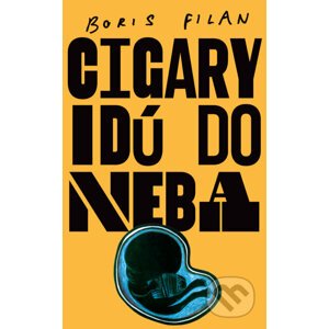 Cigary idú do neba - Boris Filan