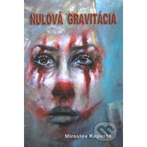 Nulová gravitácia - Miroslav Kapusta