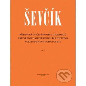 Přípravná cvičení pro hru dvojhmatů op. 9 - Otakar Ševčík