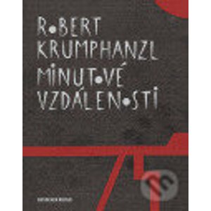 Minutové vzdálenosti - Robert Krumphanzl
