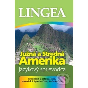 Južná a Stredná Amerika - jazykový sprievodca - Lingea