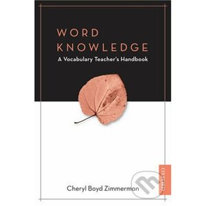 Word Knowledge a Vocabulary Teacher´s Handbook - Cheryl Boyd Zimmerman
