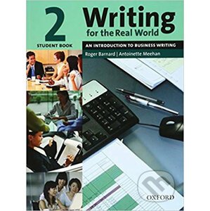 Writing for the Real World 2: Student´s Book - Roger Barnard