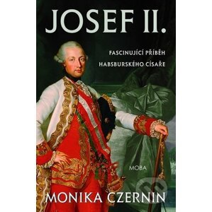Josef II. - Monika Czernin
