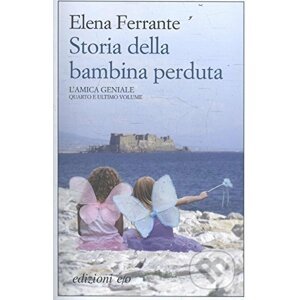 Storia della bambina perduta - Elena Ferrante
