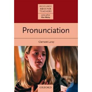 Resource Books for Teachers: Pronunciation - Clement Laroy