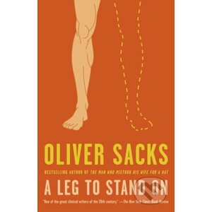 A Leg to Stand On - Oliver Sacks