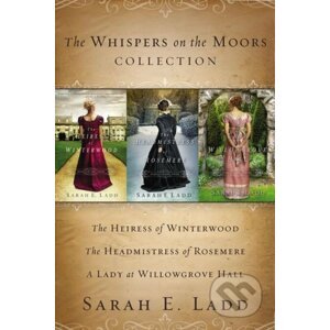 The Whispers on the Moors Collection - Sarah E. Ladd