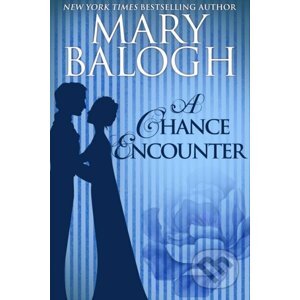 A Chance Encounter - Mary Balogh
