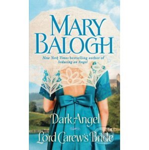 Dark Angel/Lord Carew's Bride - Mary Balogh