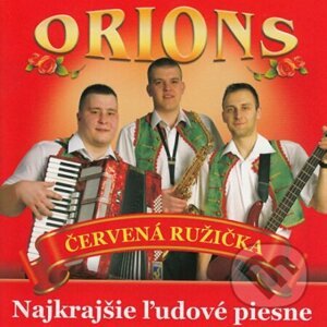 Orions: Červená ružička - Orions