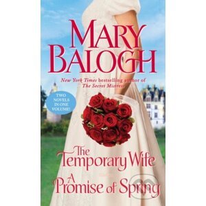 The Temporary Wife/A Promise of Spring - Mary Balogh