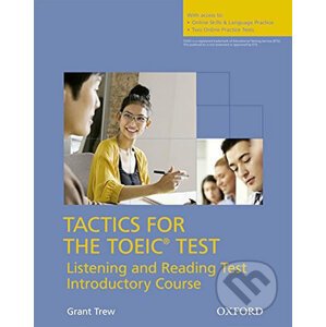 Tactics for Toeic: Listening and Reading Introductory Student´s Book with Online Practice Pack - Grant Trew