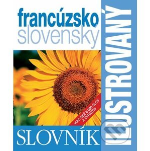 Ilustrovaný slovník francúzsko-slovenský - Slovart