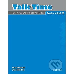 Talk Time 2: Teacher´s Book - Susan Stempleski