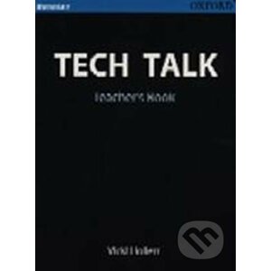 Tech Talk Elementary: Teacher´s Book - Vicki Hollett