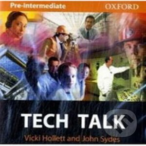 Tech Talk Pre-intermediate: Class Audio CD - Vicki Hollett
