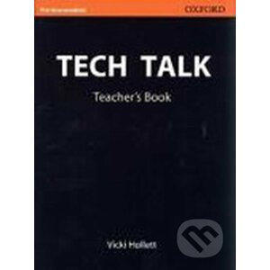Tech Talk Pre-intermediate: Teacher´s Book - Vicki Hollett