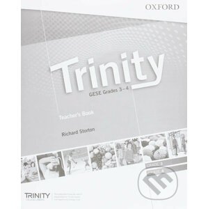 Trinity Graded Examinations in Spoken English (gese) 3-4: (Ise 0 / A2) Teacher´s Pack - Richard Storton