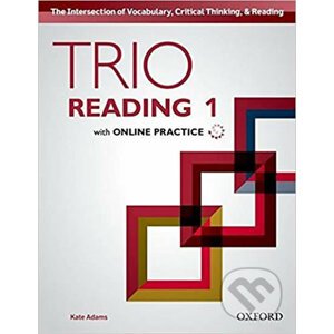 Trio Reading Level 1: Student Book with Online Practice - Kate Adams