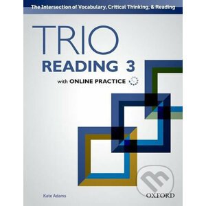 Trio Reading Level 3: Student Book with Online Practice - gKate Adams