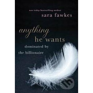Anything He Wants - Sara Fawkes