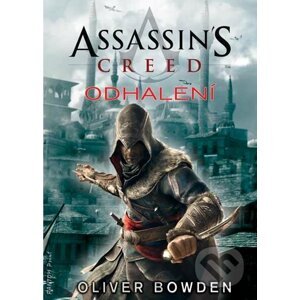 Assassin's Creed (4): Odhalení - Oliver Bowden