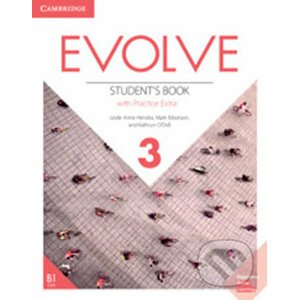 Evolve 3: Student´s Book with Practice Extra - Leslie Ann Hendra