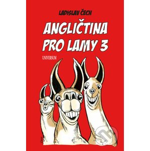 Angličtina pro lamy 3 - Ladislav Čech