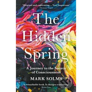 The Hidden Spring - Mark Solms