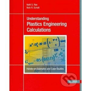 Understanding Plastics Engineering Calculations - Natti S. Rao