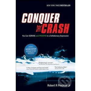 Conquer the Crash - Robert R. Prechter