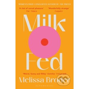 Milk Fed - Melissa Broder